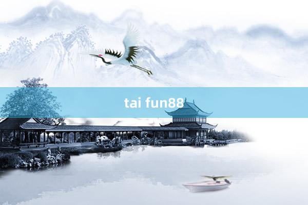 tai fun88