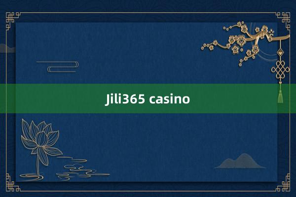 Jili365 casino