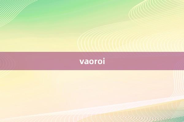 vaoroi