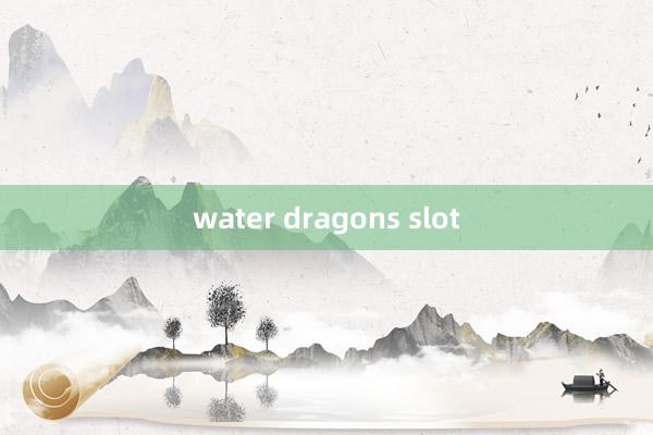 water dragons slot