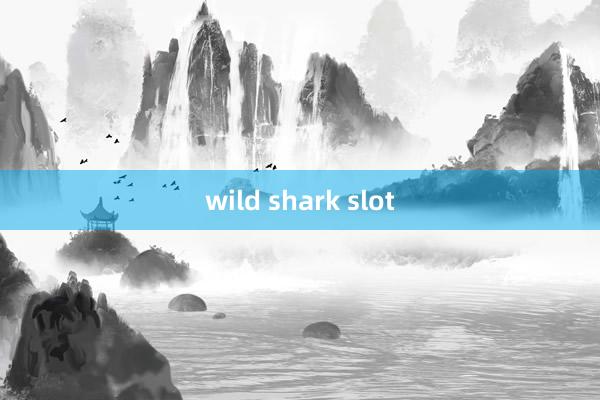 wild shark slot