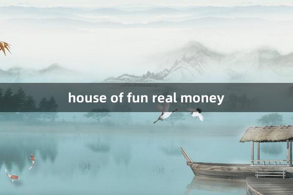 house of fun real money