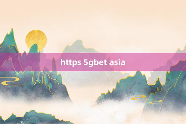 https 5gbet asia