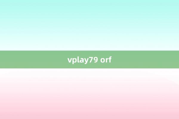 vplay79 orf