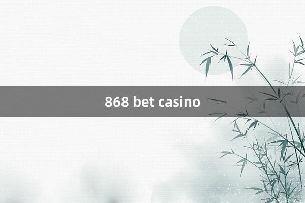 868 bet casino