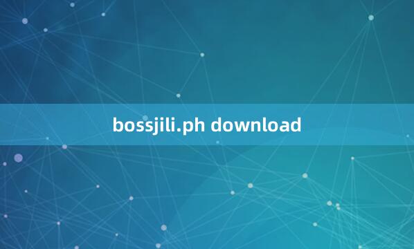 bossjili.ph download